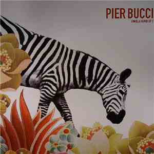 Pier Bucci - Familia Remix EP 1 mp3 album