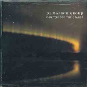 PJ Marsch Group - Can You See The Stars? mp3 album