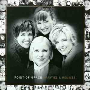 Point Of Grace - Rarities & Remixes mp3 album