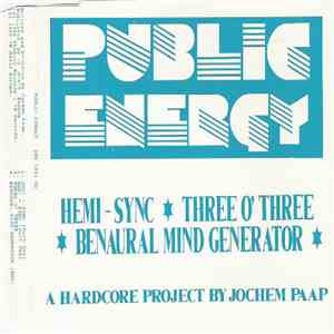Public Energy - Hemi-Sync / Three O' Three / Benaural Mind Generator mp3 album
