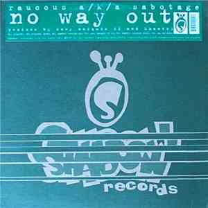 Raucous a/k/a Sabotage - No Way Out mp3 album