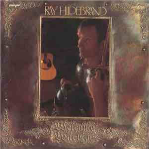 Ray Hildebrand - Welcome Warrior mp3 album