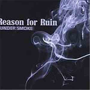 Reason For Ruin - Under Smoke mp3 album
