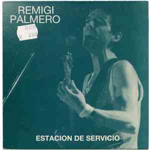 Remigi Palmero - Estación De Servicio mp3 album