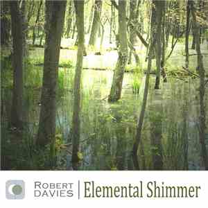 Robert Davies - Elemental Shimmer mp3 album