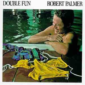 Robert Palmer - Double Fun mp3 album