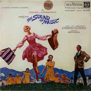 Rodgers And Hammerstein / Julie Andrews, Christopher Plummer, Irwin Kostal - The Sound Of Music (An Original Soundtrack Recording) mp3 album