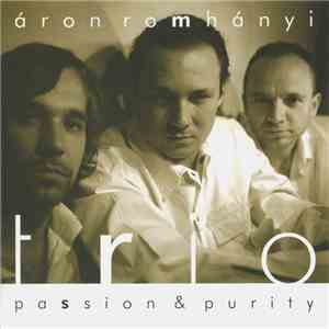 Áron Romhányi Trio - Passion & Purity mp3 album