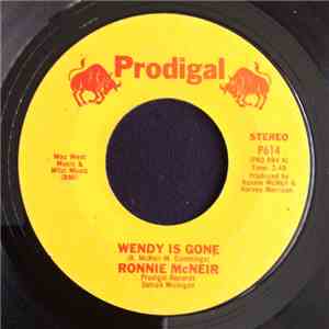 Ronnie McNeir - Wendy Is Gone / Give Me A Sign mp3 album