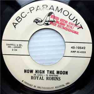 Royal Robins - How High The Moon / Something You've Got Baby mp3 album