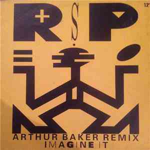 R.S.P. - Imagine It (Arthur Baker Remix) mp3 album