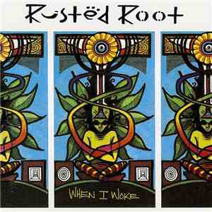 Rusted Root - When I Woke mp3 album