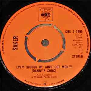 Saker - Even Though We Ain't Got Money (Danny's Song) mp3 album