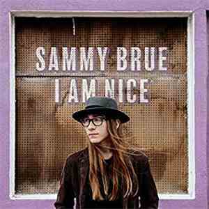 Sammy Brue - I Am Nice mp3 album
