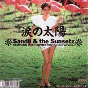 Sandii & The Sunsetz - Namida No Taiyo mp3 album