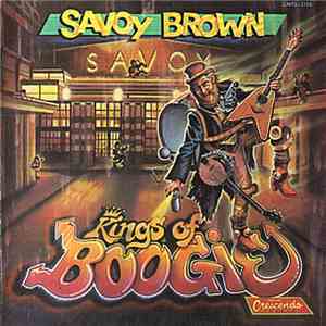 Savoy Brown - Kings Of Boogie mp3 album