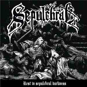 Sepulchral  - Rest In Sepulchral Darkness mp3 album