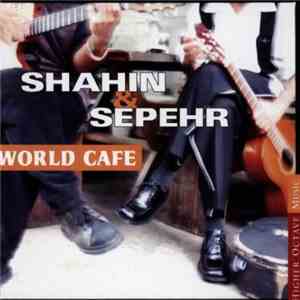 Shahin & Sepehr - World Cafe mp3 album