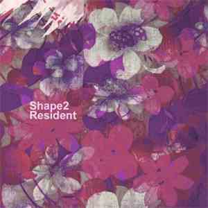 Shape2 - Resident mp3 album