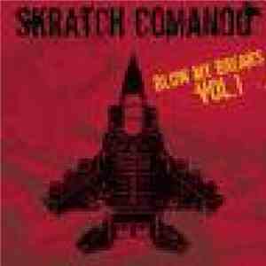 Skratch Comando - Blow My Breaks Vol. 1 mp3 album
