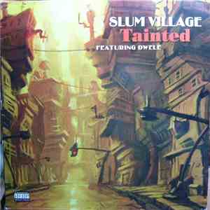 Slum Village Featuring Dwele - Tainted mp3 album