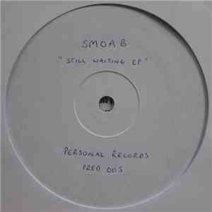 Smoab - Still Waiting EP mp3 album