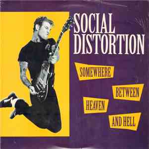 Social Distortion - Somewhere Between Heaven And Hell mp3 album