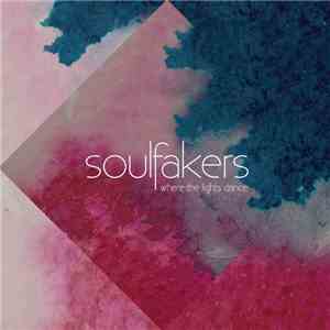 Soulfakers - Where The Lights Dance mp3 album