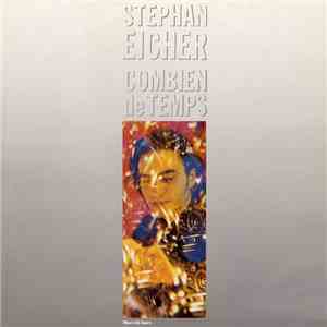 Stephan Eicher - Combien De Temps mp3 album