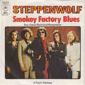 Steppenwolf - Smokey Factory Blues mp3 album