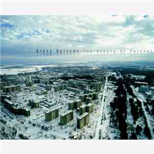 Steve Rothery - The Ghosts Of Pripyat mp3 album