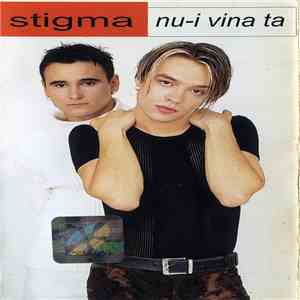 Stigma  - Nu-i Vina Ta mp3 album