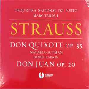 Strauss, Natalia Gutman, Daniel Raiskin, Marc Tardue, Orquestra Nacional do Porto - Don Quixote Op. 35 & Don Juan Op. 20 mp3 album