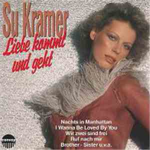 Su Kramer - Liebe Kommt Und Geht mp3 album