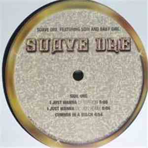 Suave Dre Feat. SD III & Baby Girl - I Just Wanna mp3 album