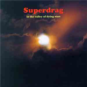 Superdrag - In The Valley Of Dying Stars mp3 album