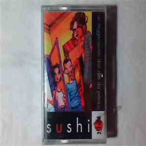 Sushi - Un Leggerissimo Disturbo Da Panico mp3 album