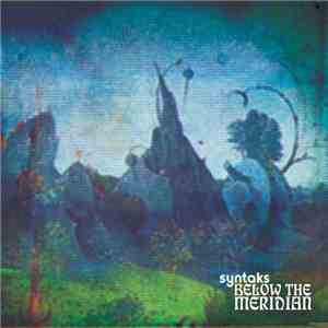 Syntaks - Below The Meridian mp3 album