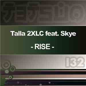 Talla 2XLC feat. Skye  - Rise mp3 album