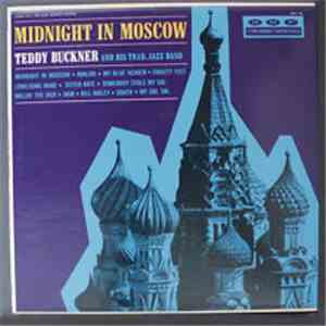 Teddy Buckner And His Trad. Jazz Band - Midnight In Moscow mp3 album