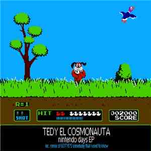 Tedy El Cosmonauta - Nintendo Days EP mp3 album