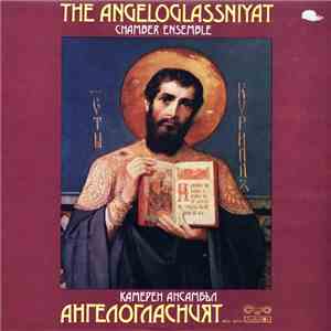 The Angeloglassniyat Chamber Ensemble - The Angeloglassniyat Chamber Ensemble mp3 album