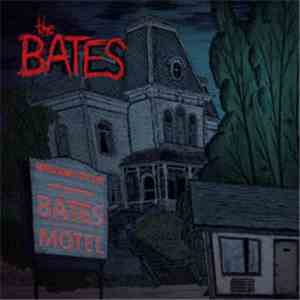 The Bates - Welcome To The Bates Motel mp3 album