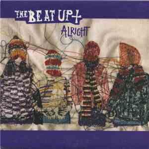 The Beat Up - Alright mp3 album
