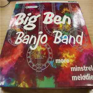 The Big Ben Banjo Band - More Minstrel Melodies mp3 album