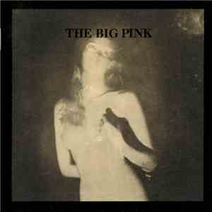 The Big Pink - A Brief History Of Love mp3 album