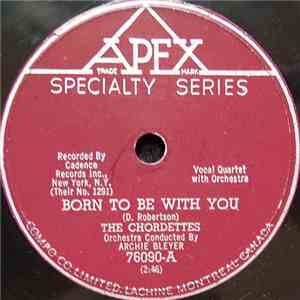 The Chordettes - Born To Be With You / Love Never Changes mp3 album