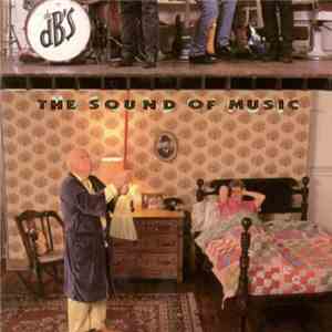 The dB's - The Sound Of Music mp3 album