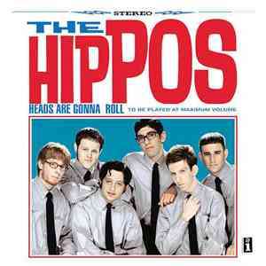 The Hippos - Heads Are Gonna Roll mp3 album