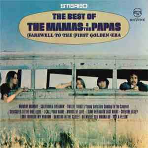 The Mamas & The Papas - The Best Of The Mamas & The Papas - Farewell To The First Golden Era mp3 album